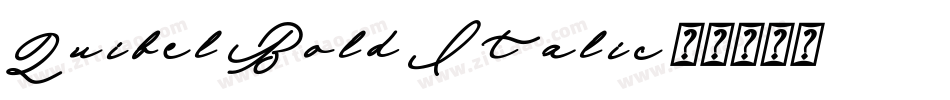 Quibel Bold Italic字体转换